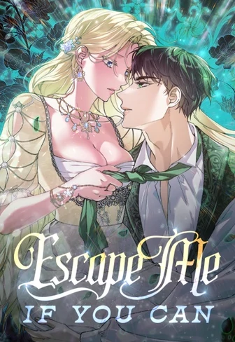 Escape Me If You Can